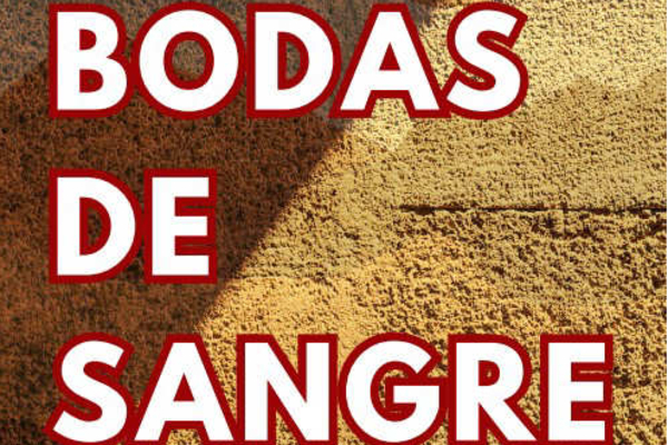 `Bodas de Sangre´ en San Miguel