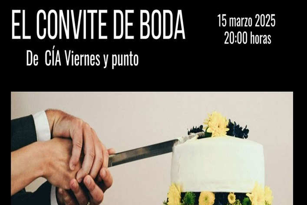 Representación teatral `El Convite de Boda´