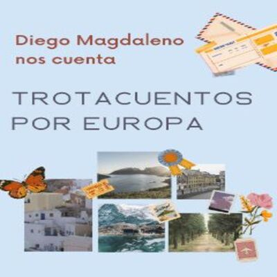 Trotacuentos por Europa con Diego Magdaleno