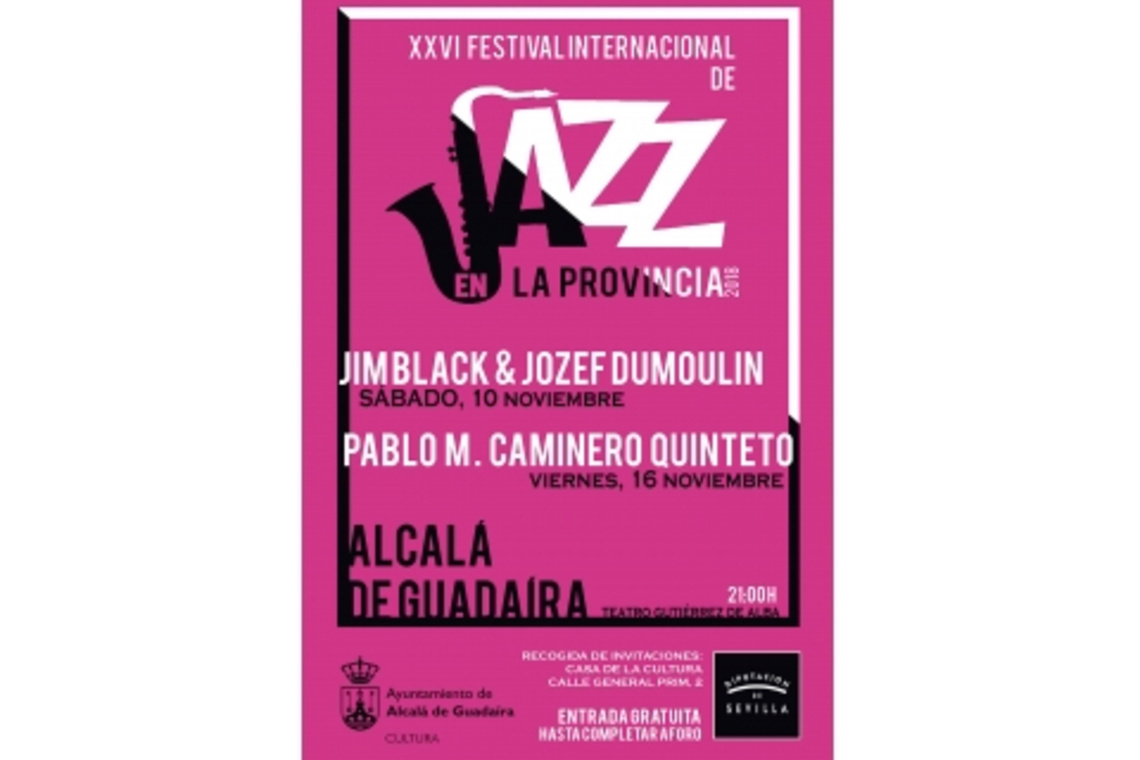 EL XXVI FESTIVAL INTERNACIONAL DE JAZZ EN LA PROVINCIA DESDE ESTE SÁBADO EN ALCALÁ